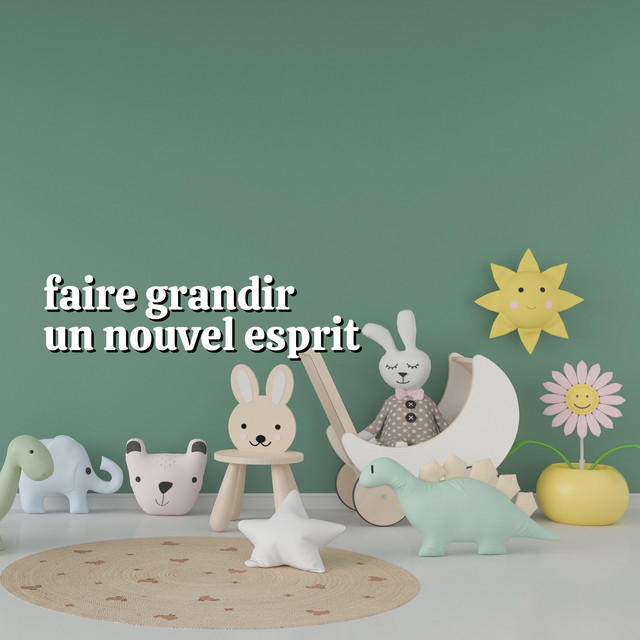 Faire Grandir un Nouvel Esprit cover art