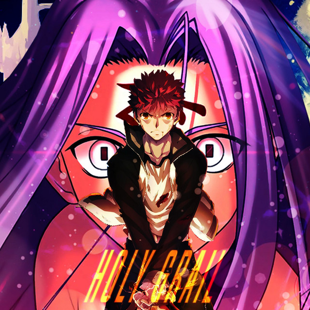 Holy Grail (Fate/Stay Night Song)
