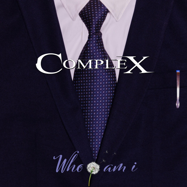 Who Am I - Single by Complex | Spotify