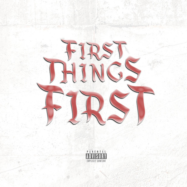 FIRST THINGS FIRST EP cover art