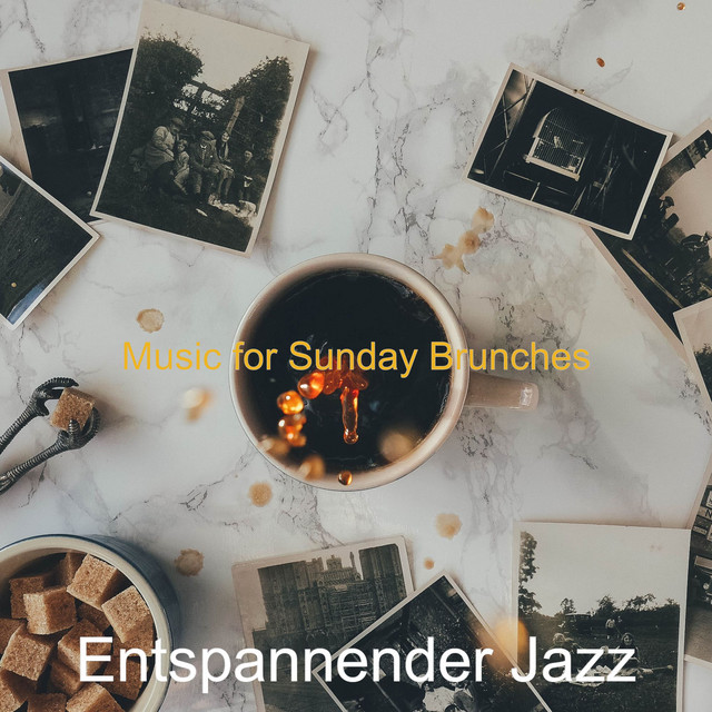 Music for Sunday Brunches - Album by Entspannender Jazz | Spotify