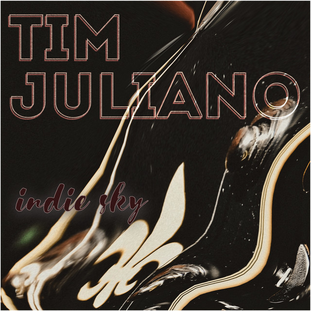 Indie Sky - Album by Tim Juliano | Spotify