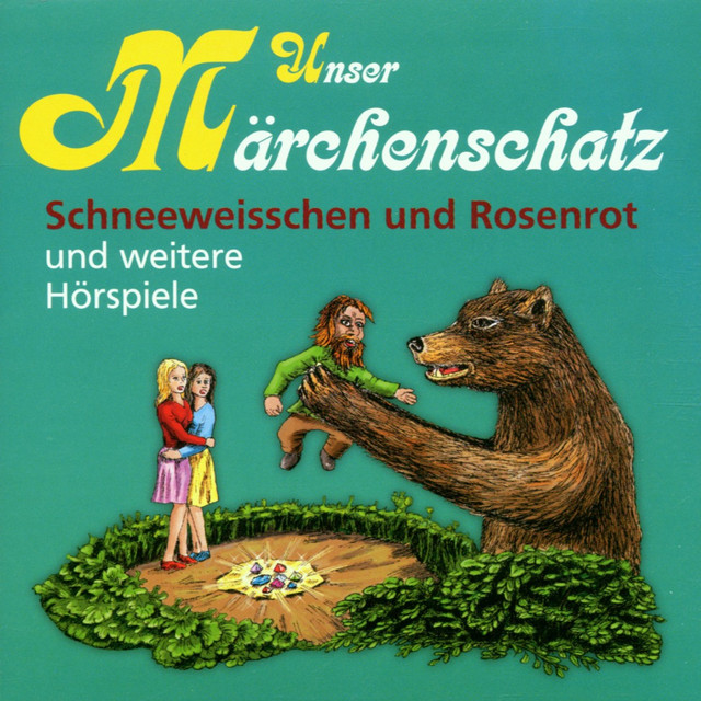 Unser Märchenschatz (Schneeweisschen und Rosenrot)