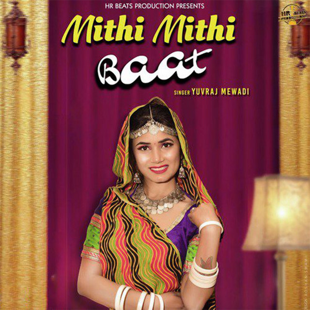 Mithi Mithi Baat - song and lyrics by Yuvraj Mewadi | Spotify