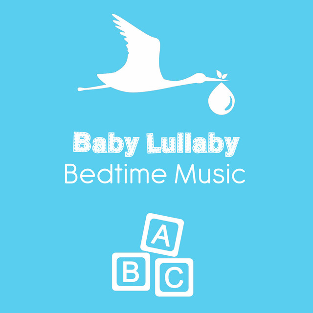 Baby Lullaby Bedtime Music - Album by Baby Songs & Lullabies For Sleep ...