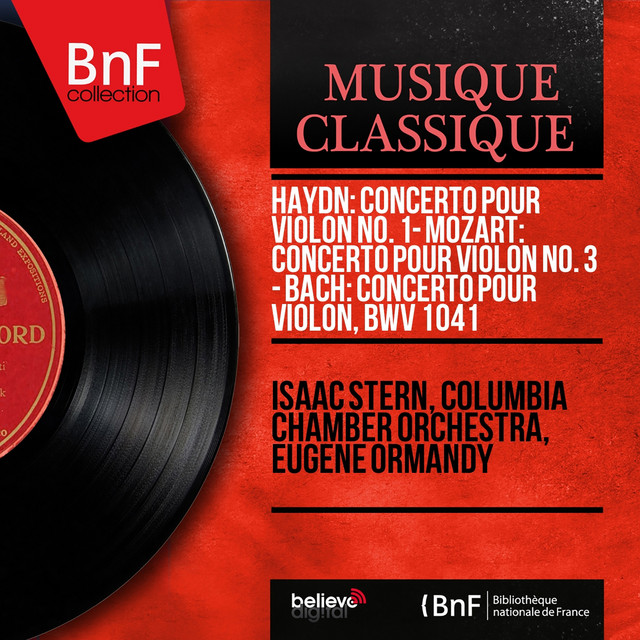 Haydn: Concerto pour violon No. 1 - Mozart: Concerto pour violon No. 3 - Bach: Concerto pour violon, BWV 1041 (Mono Version) cover art