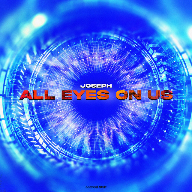 Joseph – All Eyes On Us