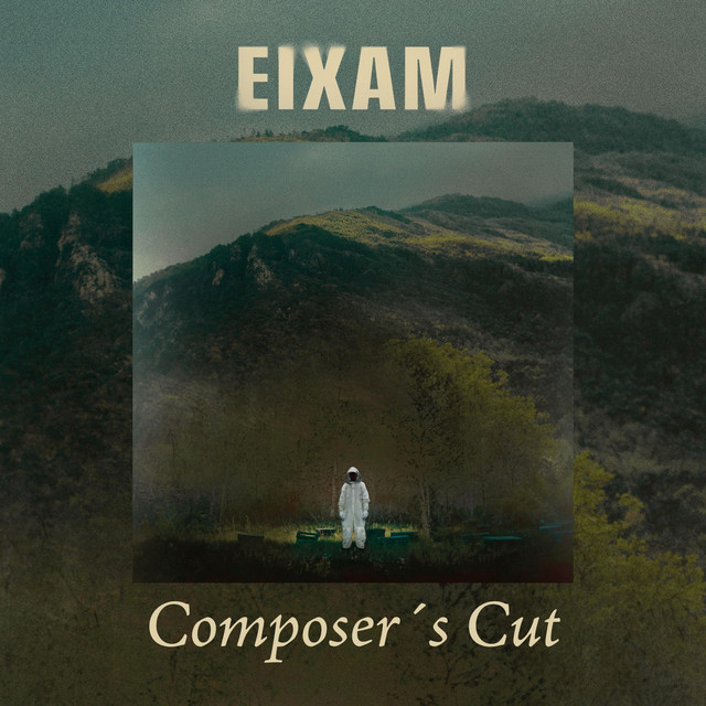 Eixam (Composer's Cut)