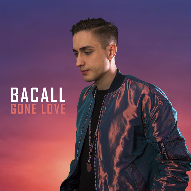 Gone Love by BACALL