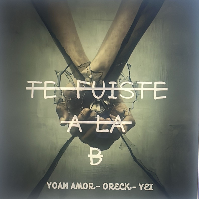 Te Fuiste A La B