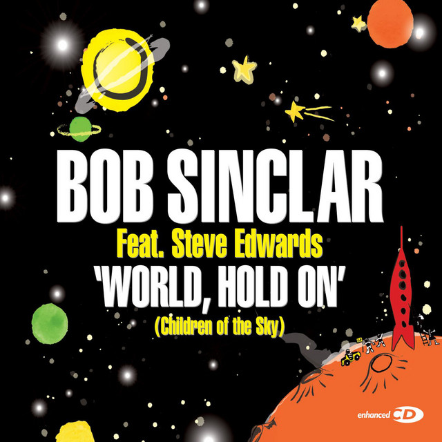 World, Hold On - Single by Bob Sinclar feat. Steve Edwards | Spotify
