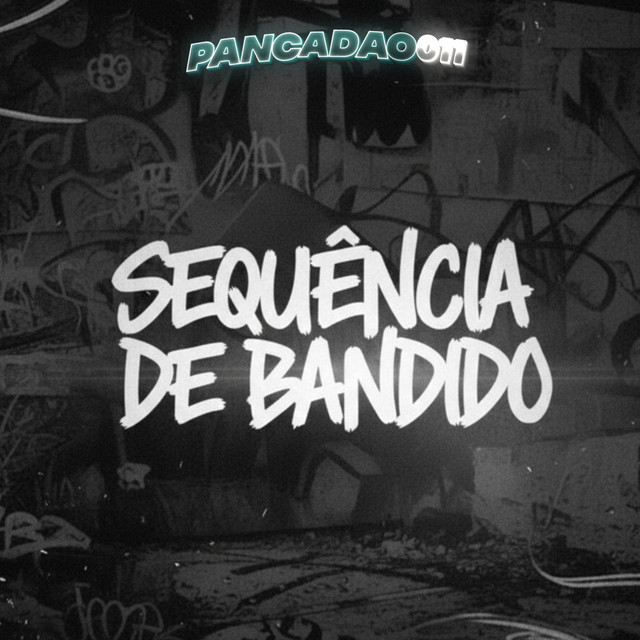 SEQUÊNCIA DE BANDIDO