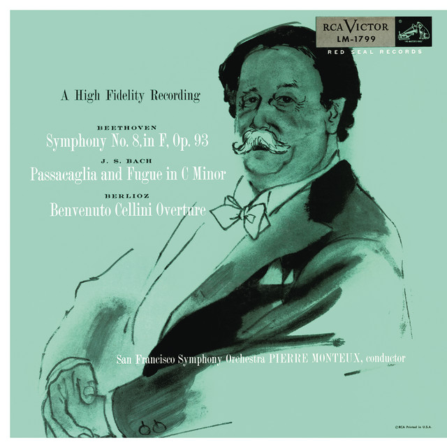 Beethoven: Symphony No. 8 - Bach: Passacaglia and Fugue in C Minor - Berlioz: Benvenuto Cellini Overture