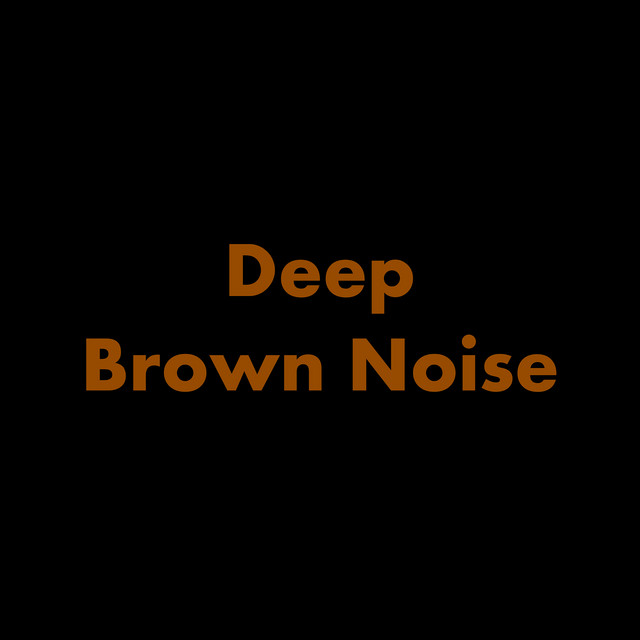 Deep Brown Noise - Single by DJ Grossman | Spotify