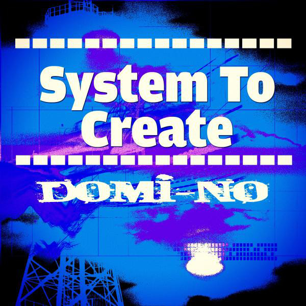 System To Create - Original Mix