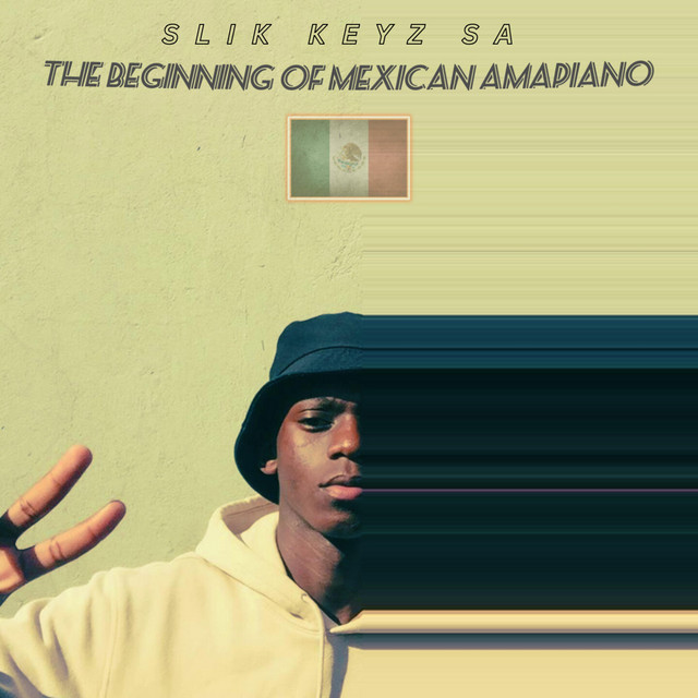 The Beginning of Mexican Amapiano cover art