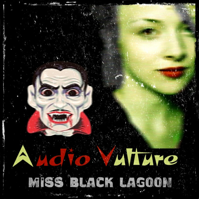 Miss Black Lagoon Album By Audio Vulture Spotify