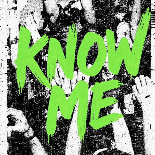 KNOW ME