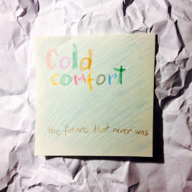Cover art: The Future That Never Was — Cold Comfort