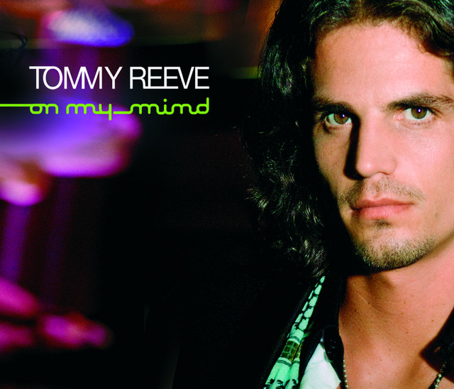 On My Mind - Single by Tommy Reeve | Spotify