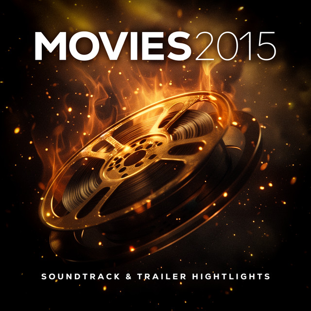Movies 2015 - Soundtrack & Trailer Highlights cover art