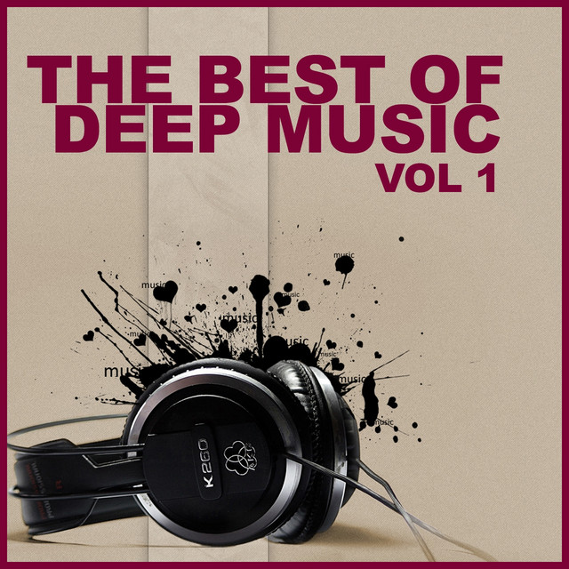The Best of Deep Music, Vol. 1 - Compilation by Various Artists | Spotify