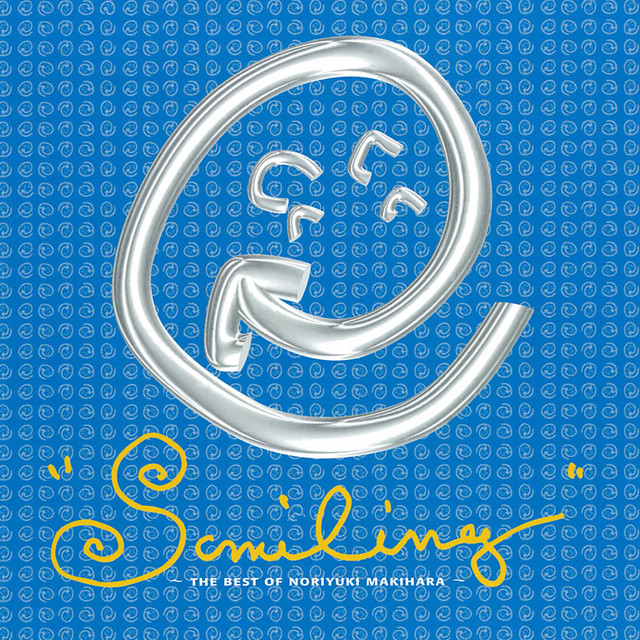 SMILING～THE BEST OF NORIYUKI MAKIHARA～ SMILING〜THE BEST OF NORIYUKI MAKIHARA〜 - Compilation by Noriyuki