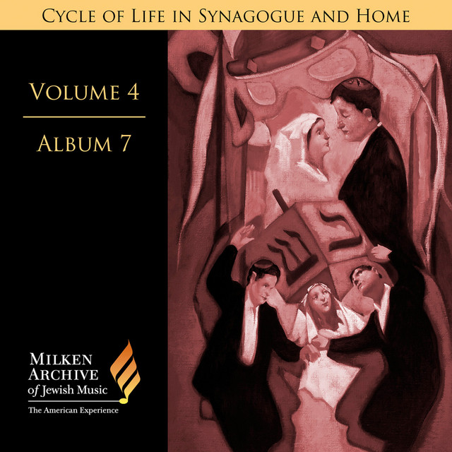 Milken Archive Digital, Vol. 4 Album 7: Cycle of Life in Synagogue & Home – Sabbath Eve, Pt. 2, Individual Settings, Pt. 1