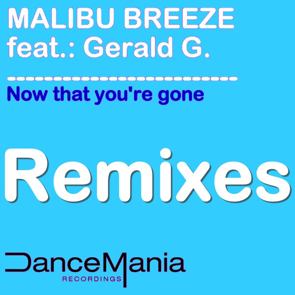 Malibu Breeze Feat. Gerald G!