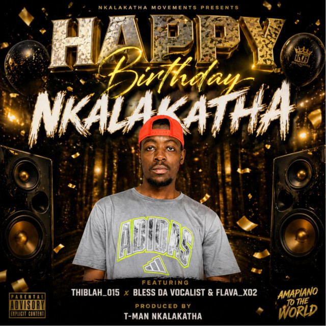 Happy Birthday Nkalakatha