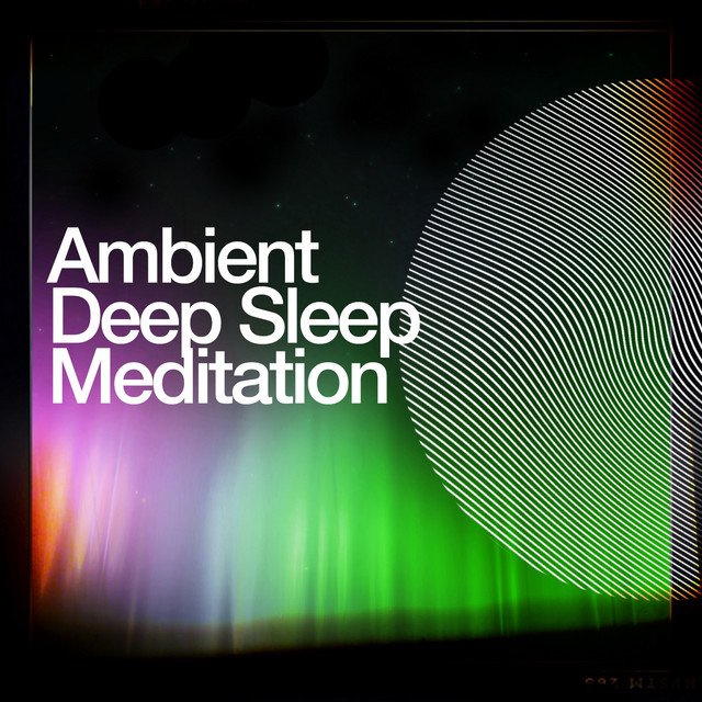 Ambient Deep Sleep Meditation cover art