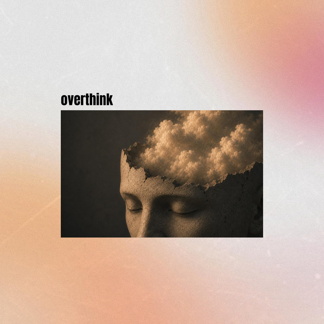 Overthink
