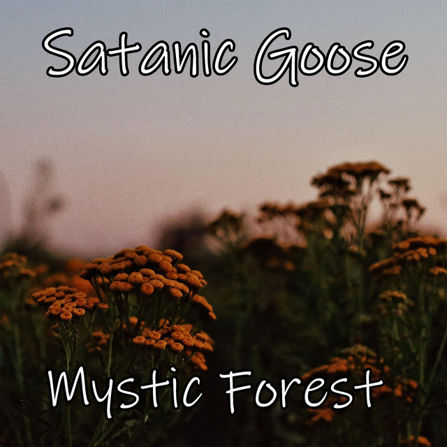 Mystic Forest - Album by Satanic Goose | Spotify