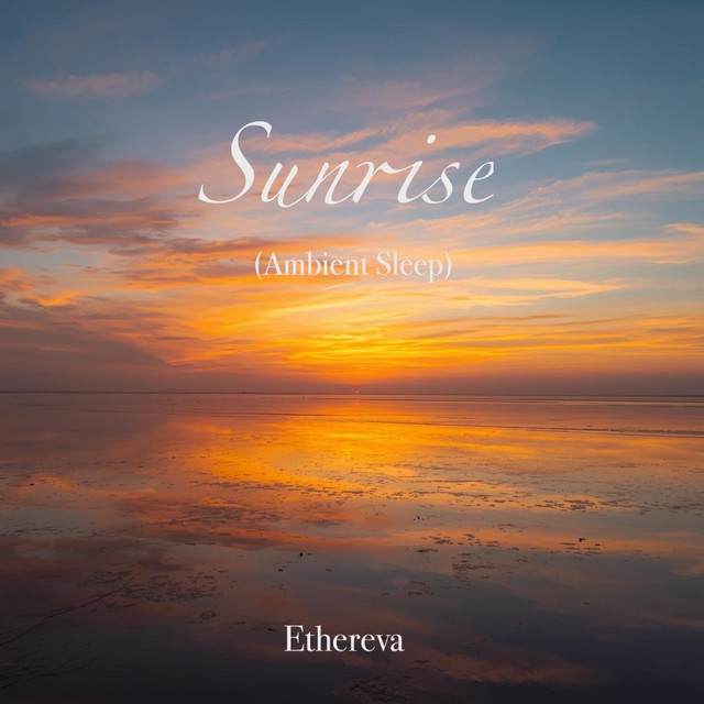 Sunrise (Ambient Sleep)