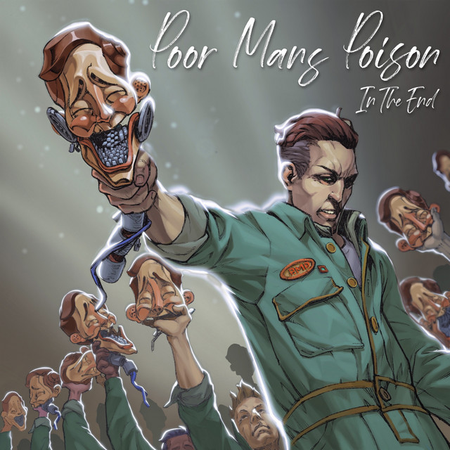 In the End by Poor Mans Poison album cover