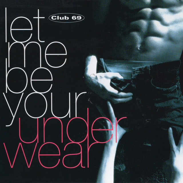 Let Me Be Your Underwear cover art