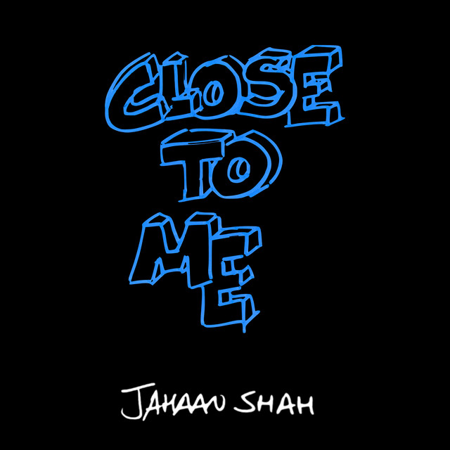Close To Me - Edit