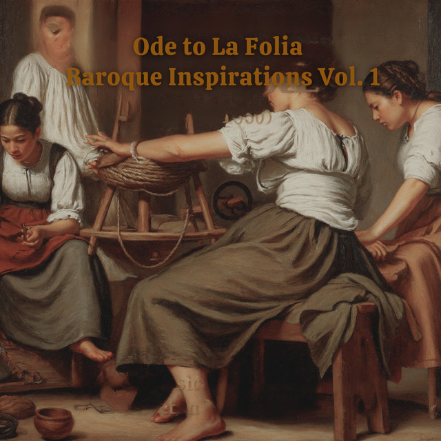 Ode to La Folia – Baroque Inspirations, Vol.1