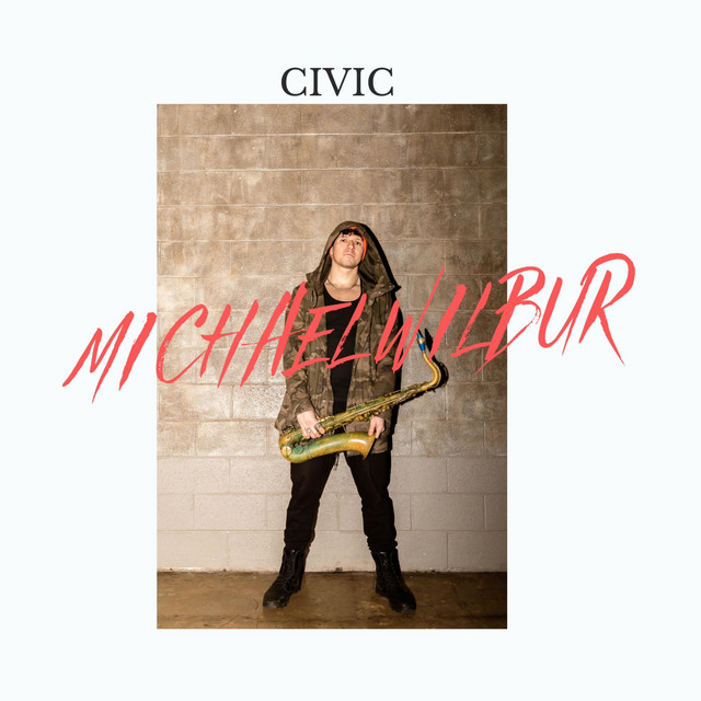CIVIC by Michael Wilbur