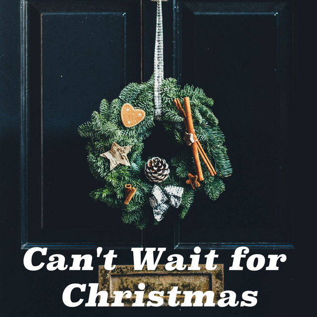 Can't Wait for Christmas