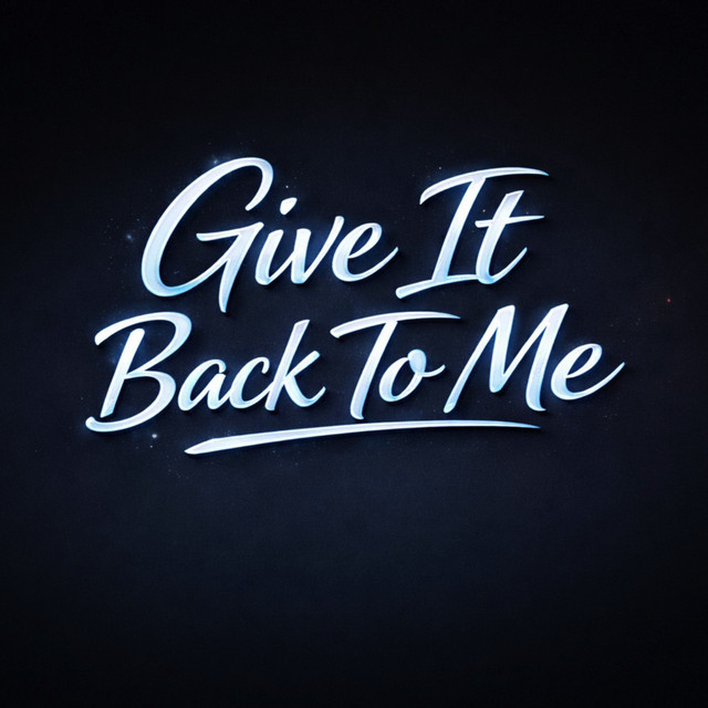 Give It Back To Me