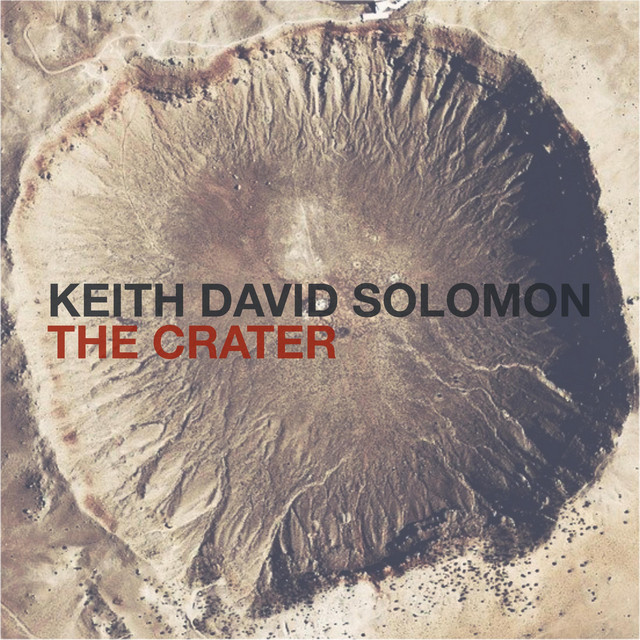 The Crater - Single by Keith David Solomon | Spotify