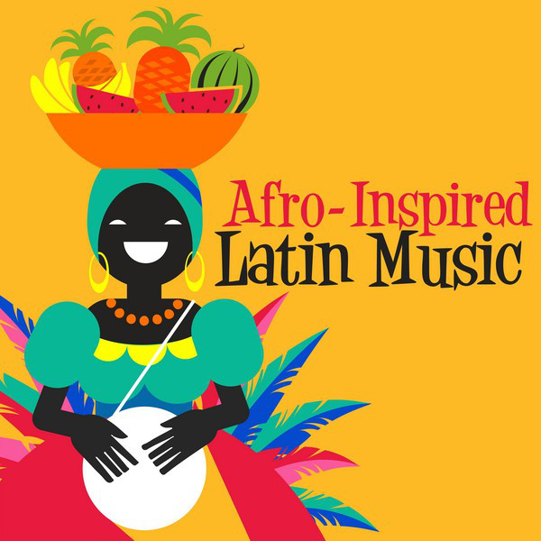 Afro Inspired Latin Music By Various Artists On Spotify
