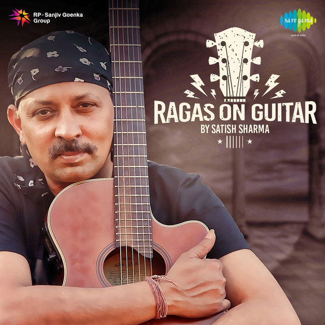 Ragas On Guitar By Satish Sharma cover art