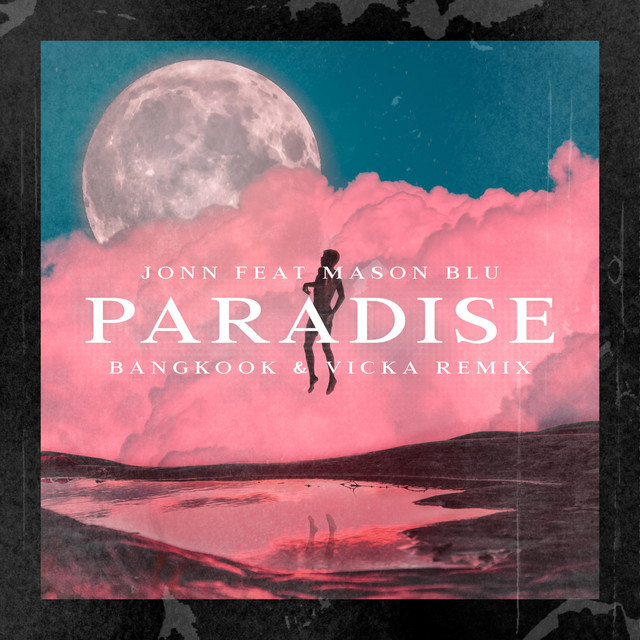 Paradise - Bangkook & Vicka Remix