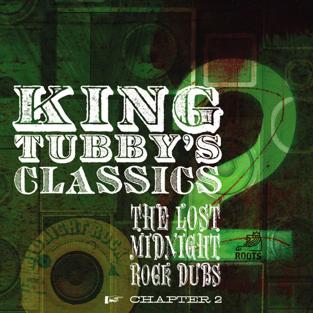 King Tubby's Classics Chapter 2 - Album by King Tubby | Spotify