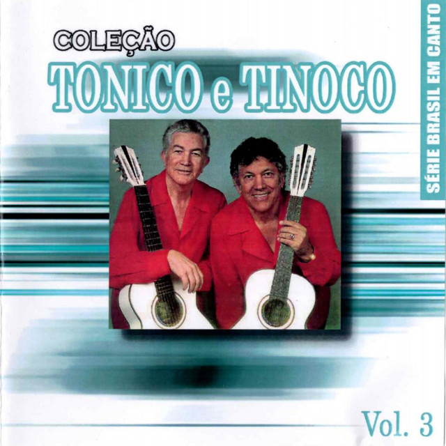 Série Brasil Em Canto: Coleção Tonico e Tinoco, Vol. 3 cover art
