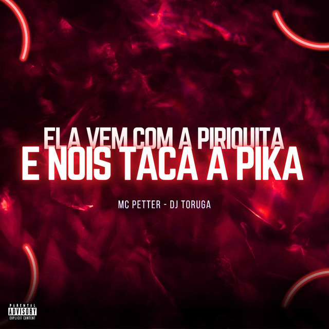 Ela Vem Com a Piriquita e Nois Taca a Pika