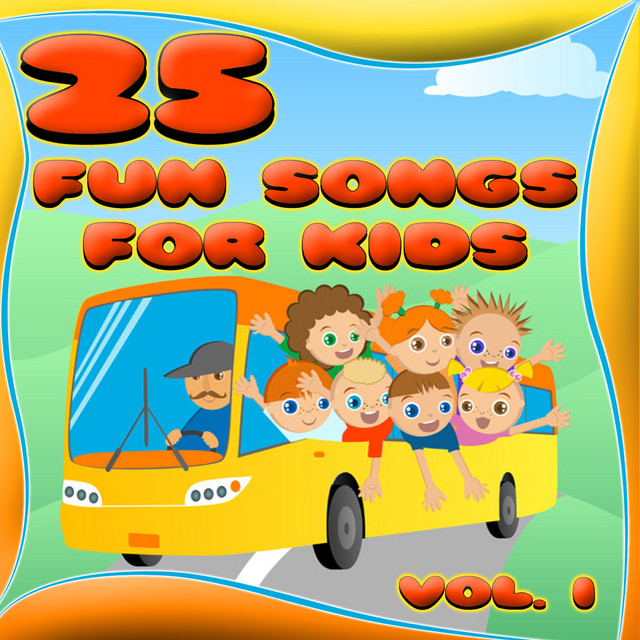 25 Fun Songs For Kids Volume 1 - A Collection Of Toddler Music Hits cover art