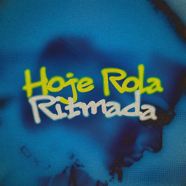 HOJE ROLA RITMADA